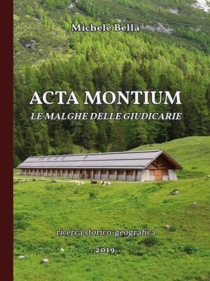 cover image of Acta Montium. Le Malghe delle Giudicarie